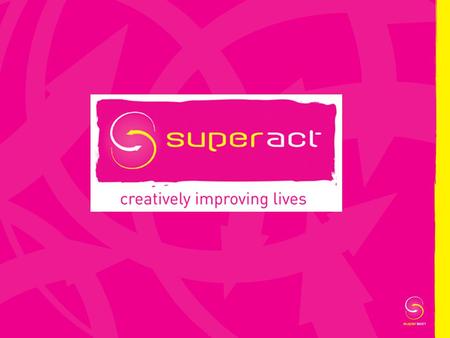 Superact Overview International project development – India! European partnership projects National projects Regional and local!