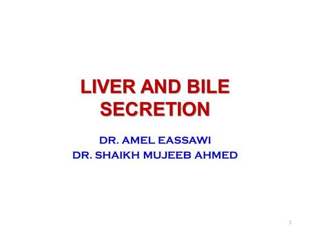 LIVER AND BILE SECRETION