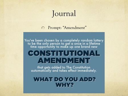 Journal Prompt: “Amendment”. The Reformers Part I The Movement to Improve the World.