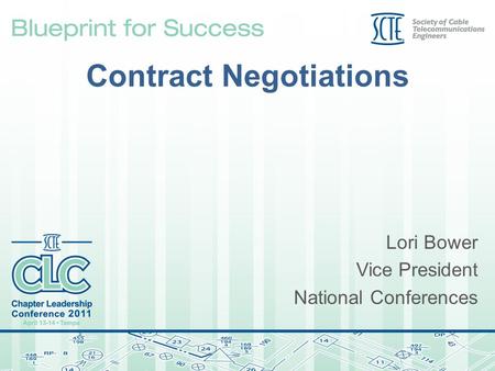 Contract Negotiations Lori Bower Vice President National Conferences.
