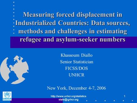 1 Measuring forced displacement in Industrialized Countries: Data sources, methods and challenges in estimating.