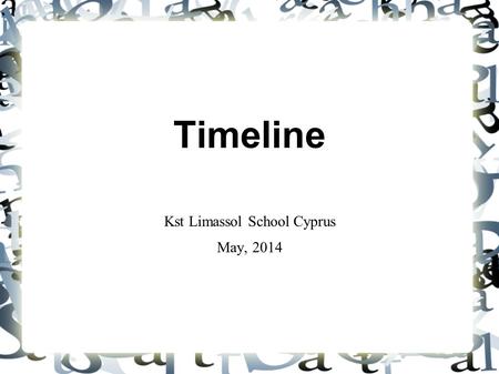 Timeline Kst Limassol School Cyprus May, 2014. STROVILOS / SVOURA (WHIRLIGIG) A round object with a pointy end made from clay or iron. The children used.