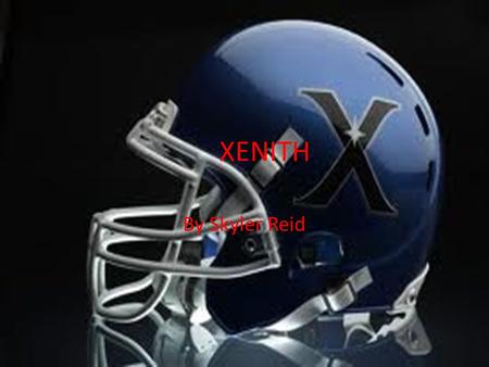 XENITH By Skyler Reid. Fit seeker The Xenith x2 football helmet is the most advanced helmet on the market The x2 has a fit-seeker system adapts to the.