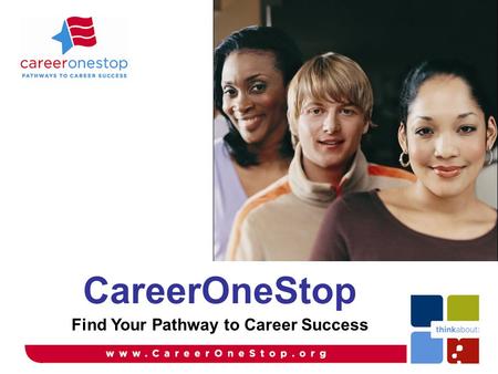 CareerOneStop Find Your Pathway to Career Success.
