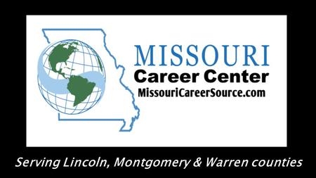 Serving Lincoln, Montgomery & Warren counties. WIA Orientation June 30 & July 29 Find out about the Workforce Investment Act and how it may benefit you.