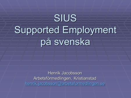 SIUS Supported Employment på svenska