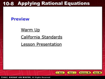 10-8 Applying Rational Equations Warm Up Warm Up Lesson Presentation Lesson Presentation California Standards California StandardsPreview.