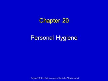 Chapter 20 Personal Hygiene