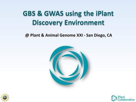 GBS & GWAS using the iPlant Discovery Environment