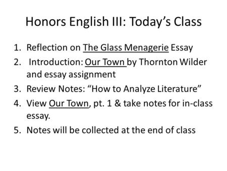 Honors English III: Today’s Class