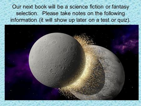 Our next book will be a science fiction or fantasy selection