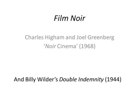 Charles Higham and Joel Greenberg ‘Noir Cinema’ (1968)