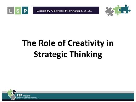 UNLEASH the POWER of the The Role of Creativity in Strategic Thinking.