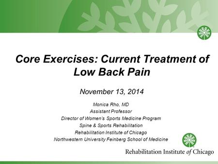 Core Exercises: Current Treatment of Low Back Pain November 13, 2014