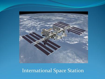 International Space Station. What is ARISS? The ARISS program is a cooperative venture of NASA, the ARRL and AMSAT and other international space agencies.