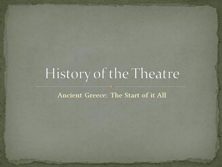 Ancient Greece: The Start of it All