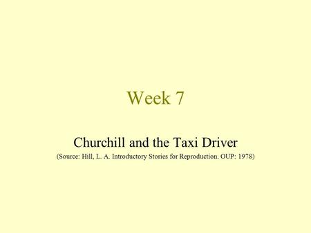 Week 7 Churchill and the Taxi Driver