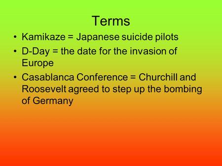 Terms Kamikaze = Japanese suicide pilots