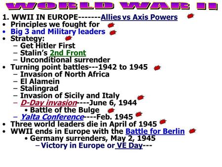 WORLD WAR II 1. WWII IN EUROPE Allies vs Axis Powers