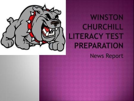 Winston Churchill Literacy Test Preparation