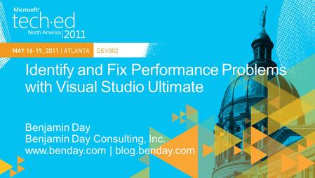 DEV302. Best Practice Visual Studio Ultimate Web Performance Tests Load Tests Load Test Rigs Visual Studio Premium Profiling Tools.