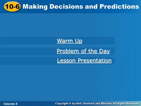 Making Decisions and Predictions