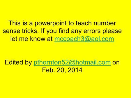 This is a powerpoint to teach number sense tricks