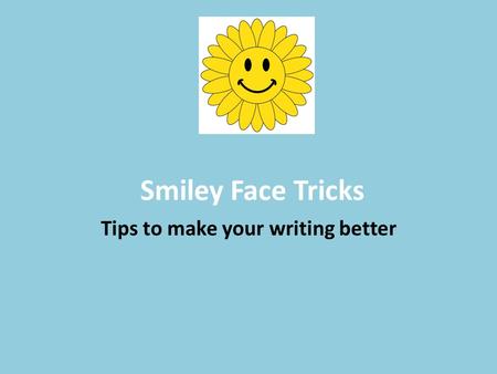 Tips to make your writing better