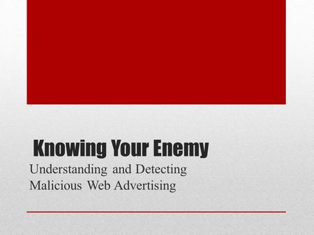 Understanding and Detecting Malicious Web Advertising