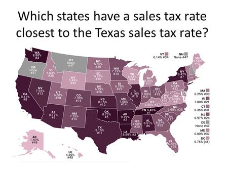 Which states have a sales tax rate closest to the Texas sales tax rate?