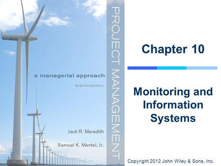 Monitoring and Information Systems