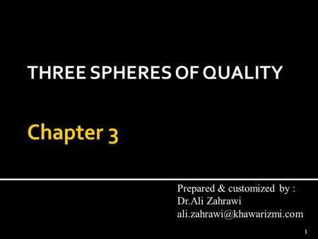 THREE SPHERES OF QUALITY