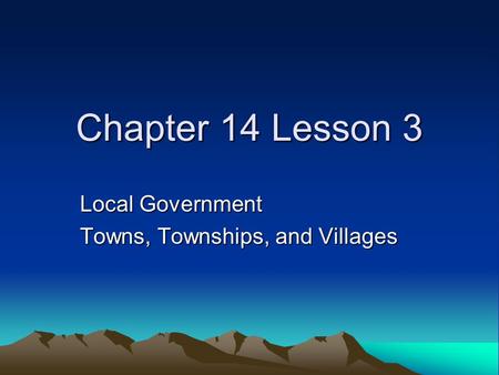 Local Government Towns, Townships, and Villages