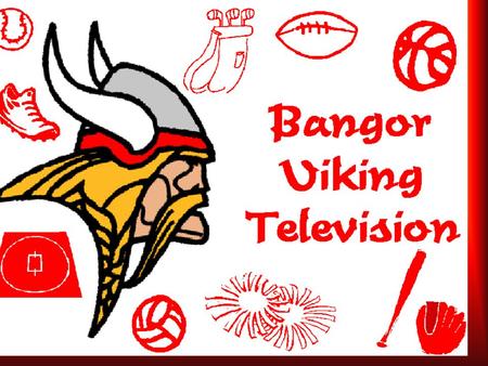 Bangor Viking Television. Wednesday, 9-16 Chicken Mashed Potato and Gravy VegetableFruitMilk LUNCH.