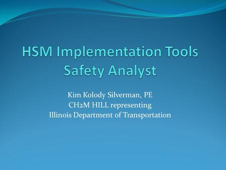 HSM Implementation Tools Safety Analyst