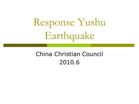 Response Yushu Earthquake China Christian Council 2010.6.