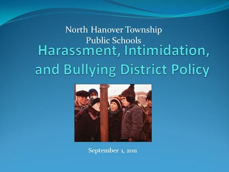 September 1, 2011 North Hanover Township Public Schools.