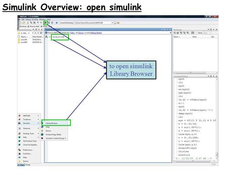 Simulink Overview: open simulink to open simulink Library Browser.