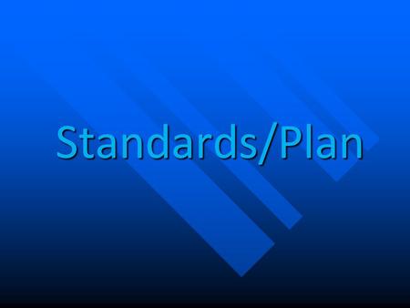 Standards/Plan.