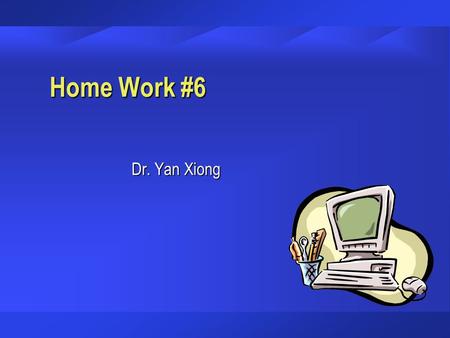 Home Work #6 Dr. Yan Xiong. 1. Invoice price of goods is $5000. Purchase terms are 2/10, n/30 and the invoice is paid in the week of receipt. The shipping.