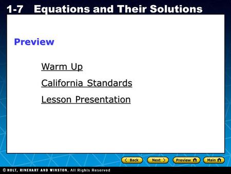 Holt CA Course 1 1-7 Equations and Their Solutions Warm Up Warm Up Lesson Presentation California Standards Preview.
