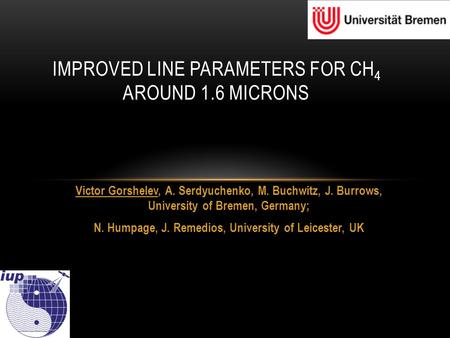 Victor Gorshelev, A. Serdyuchenko, M. Buchwitz, J. Burrows, University of Bremen, Germany; N. Humpage, J. Remedios, University of Leicester, UK IMPROVED.
