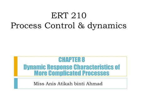 ERT 210 Process Control & dynamics