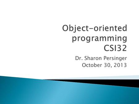 Dr. Sharon Persinger October 30, 2013.  Recursion is a type of repetition used in mathematics and computing to create objects and to define functions.