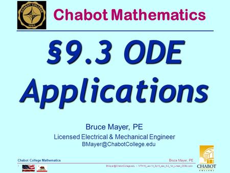 MTH16_Lec-14_Sp14_sec_9-2_1st_Linear_ODEs.pptx 1 Bruce Mayer, PE Chabot College Mathematics Bruce Mayer, PE Licensed Electrical.