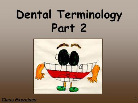Dental Terminology Part 2