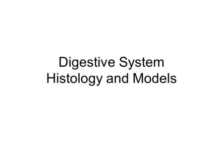 Digestive System Histology and Models. Glands and Tonsils on the Models Submandibular gland Sublingual gland Parotid gland Palatine tonsil Pharyngeal.