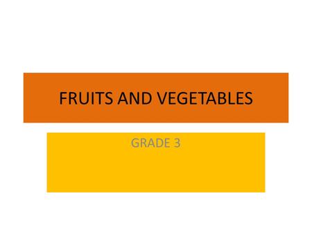 FRUITS AND VEGETABLES GRADE 3. COMPARISON APPLEPOTATO.