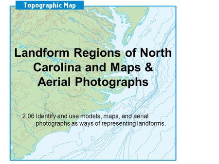 Landform Regions of North Carolina and Maps & Aerial Photographs