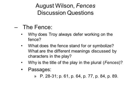 August Wilson, Fences Discussion Questions